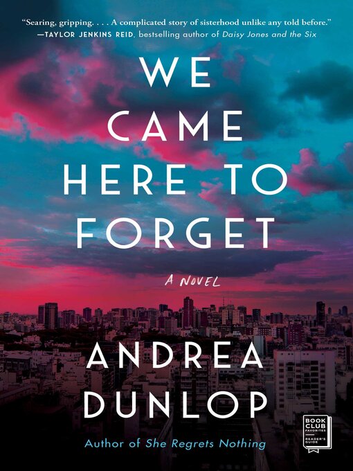 Title details for We Came Here to Forget by Andrea Dunlop - Available